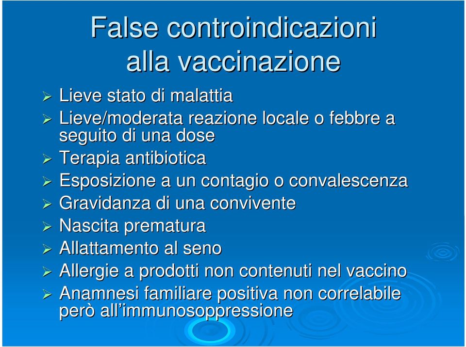 convalescenza Gravidanza di una convivente Nascita prematura Allattamento al seno Allergie a