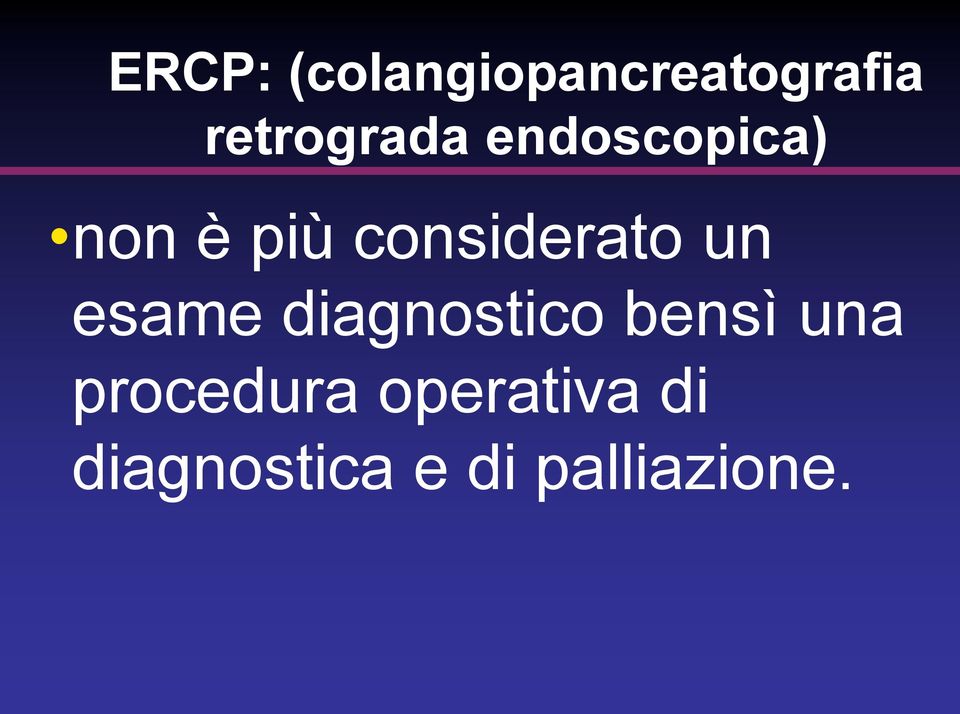 considerato un esame diagnostico bensì