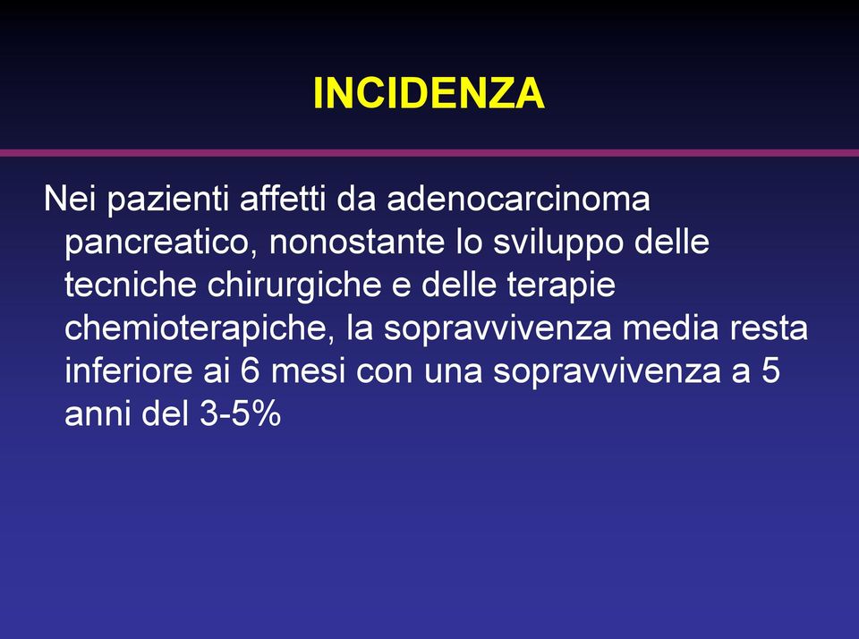 chirurgiche e delle terapie chemioterapiche, la