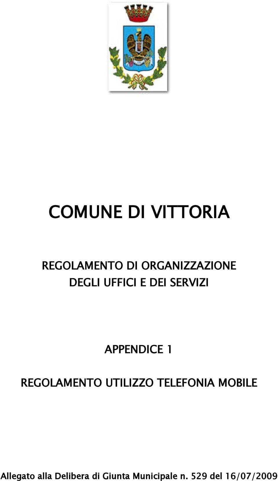 APPENDICE 1 REGOLAMENTO UTILIZZO TELEFONIA