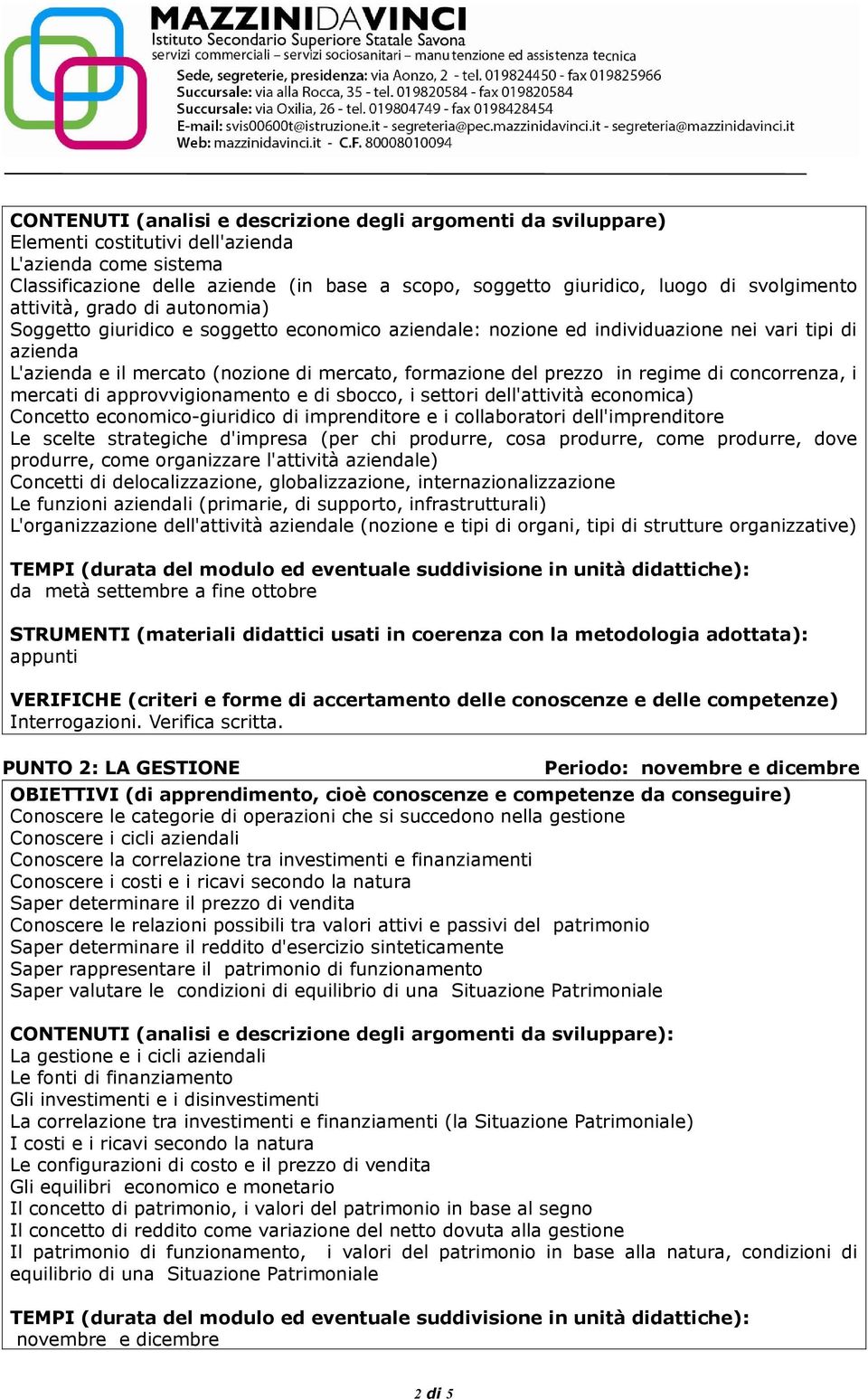 del prezzo in regime di concorrenza, i mercati di approvvigionamento e di sbocco, i settori dell'attività economica) Concetto economico-giuridico di imprenditore e i collaboratori dell'imprenditore