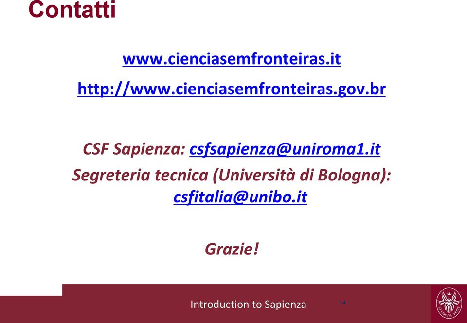 br CSF Sapienza: csfsapienza@uniroma1.