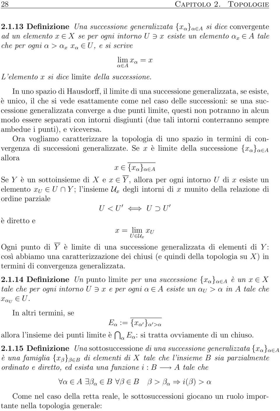 x α A L elemento x si dice limite della successione.