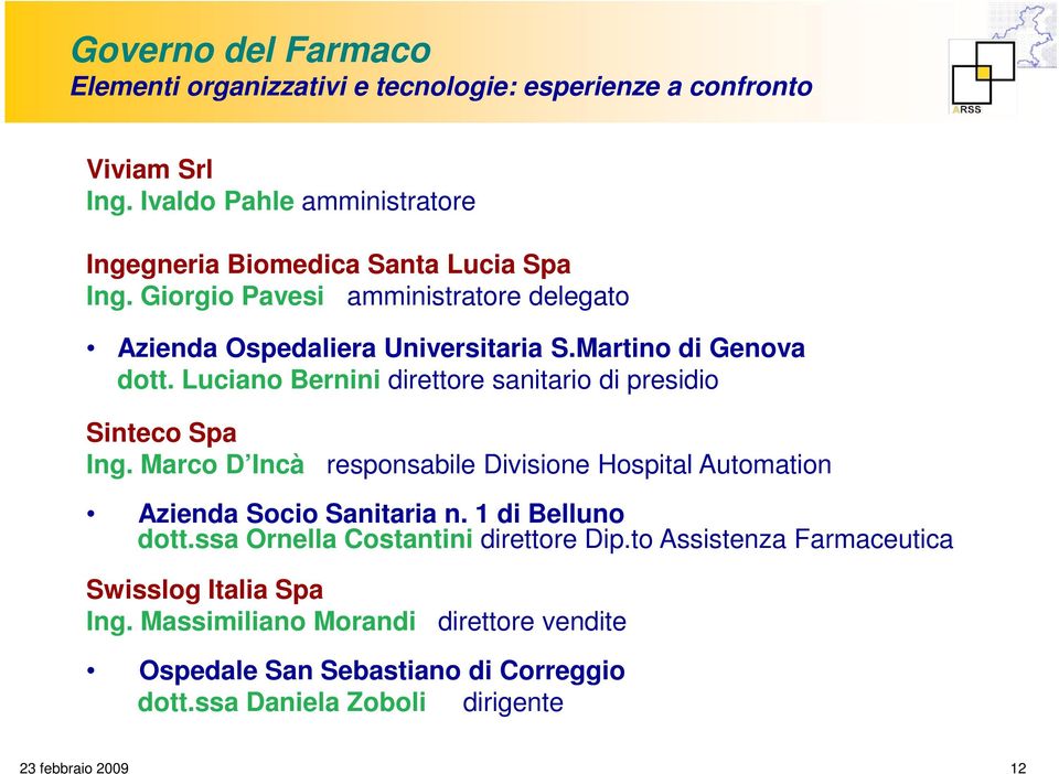 Luciano Bernini direttore sanitario di presidio Sinteco Spa Ing.