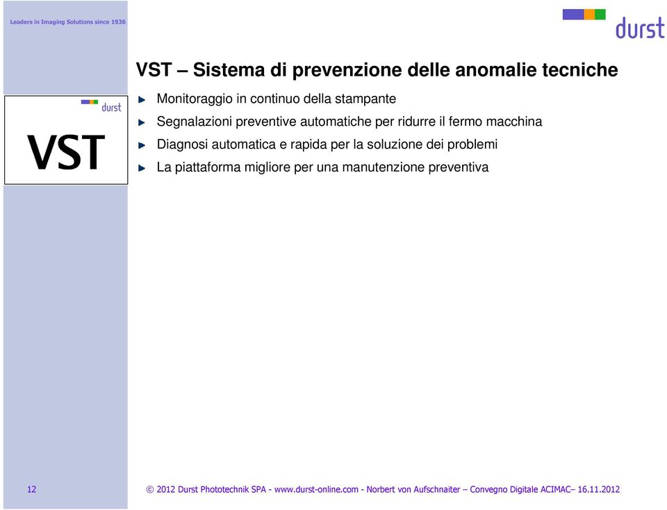 per la soluzione dei problemi La piattaforma migliore per una manutenzione preventiva 12 2012