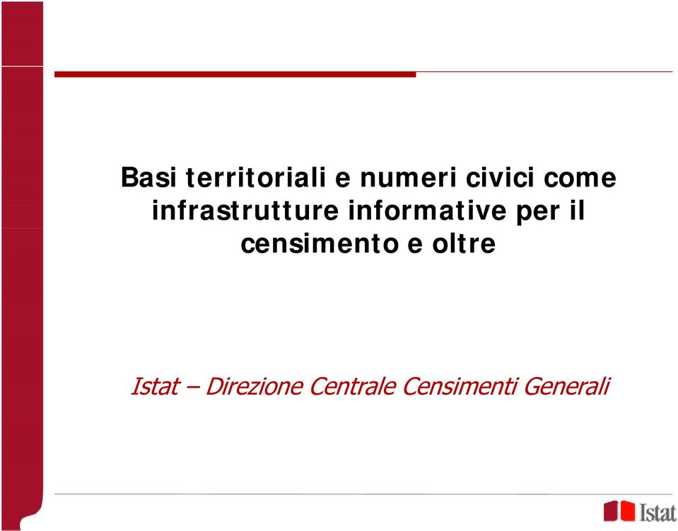 censimento e oltre Istat t Direzione i