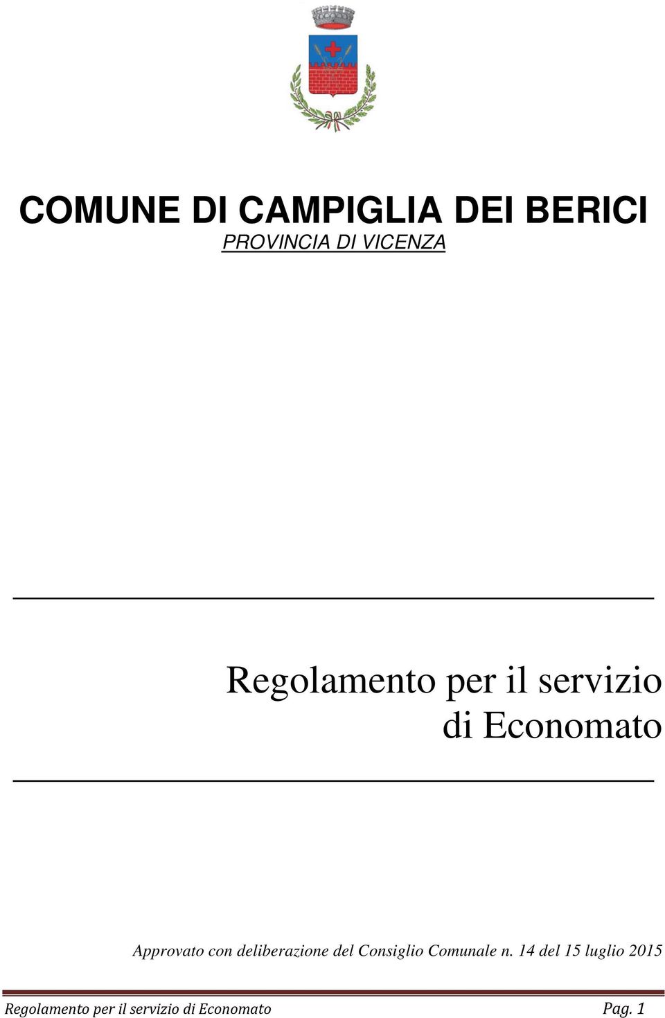 con deliberazione del Consiglio Comunale n.