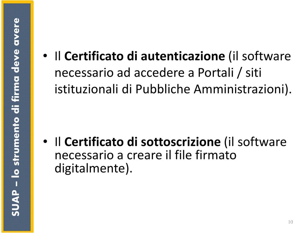 siti istituzionali di Pubbliche Amministrazioni).