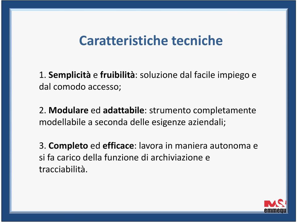 Modulareed adattabile: strumento completamente modellabile a seconda delle