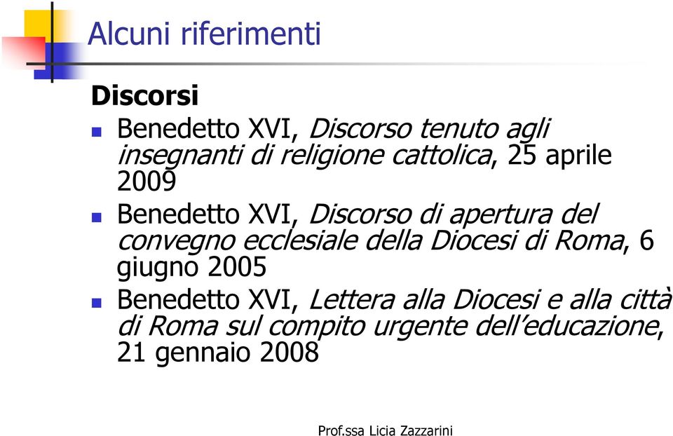 convegno ecclesiale della Diocesi di Roma, 6 giugno 2005 Benedetto XVI, Lettera