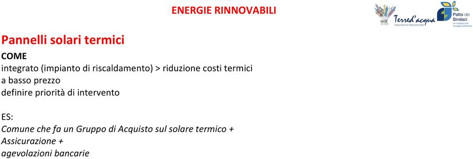 prezzo definire priorità di intervento ES: Comune che fa un