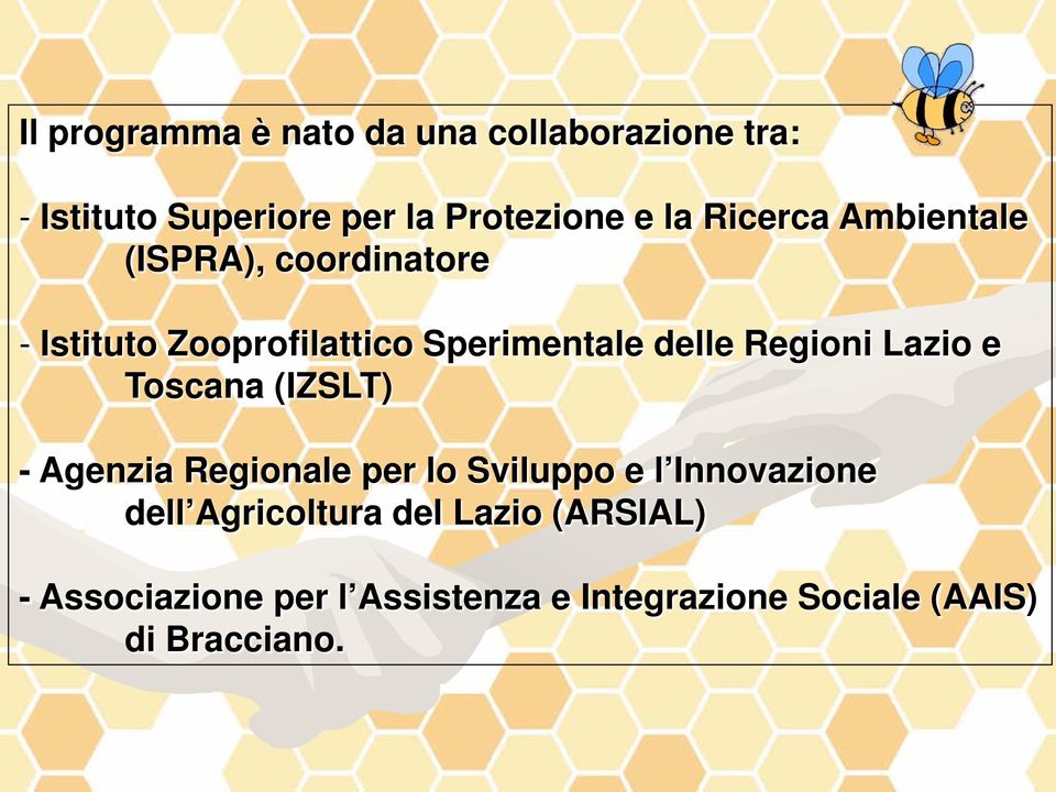 Regioni Lazio e Toscana (IZSLT) - Agenzia Regionale per lo Sviluppo e l Innovazione dell