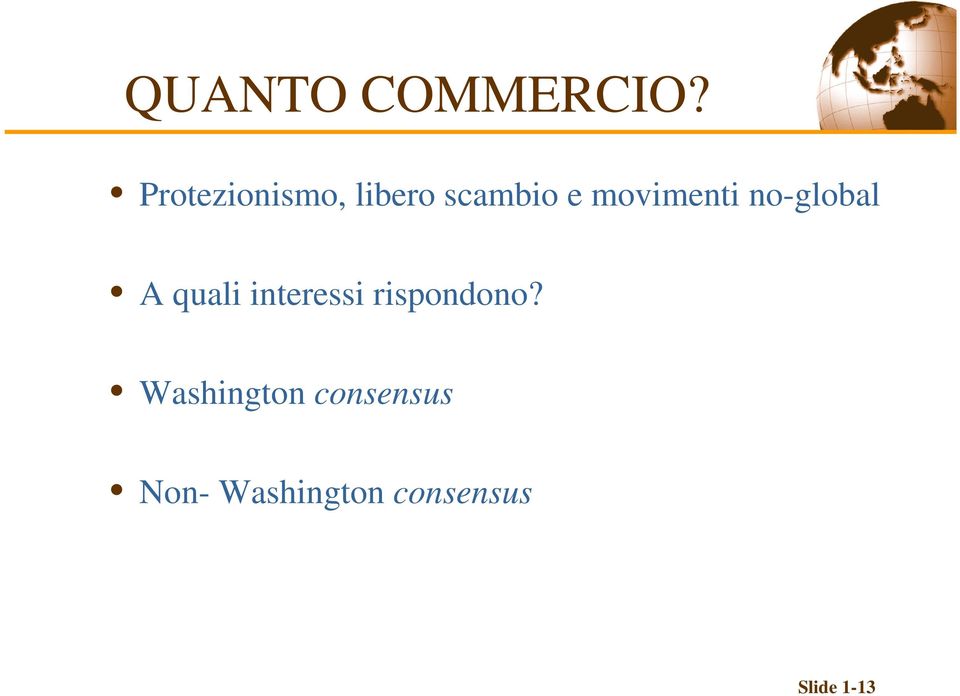 no-global A quali interessi rispondono?