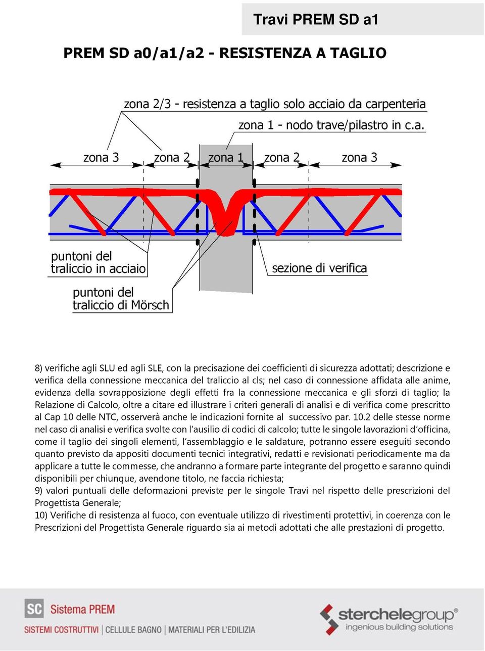 analisi e di verifica come prescritto al Cap 10 