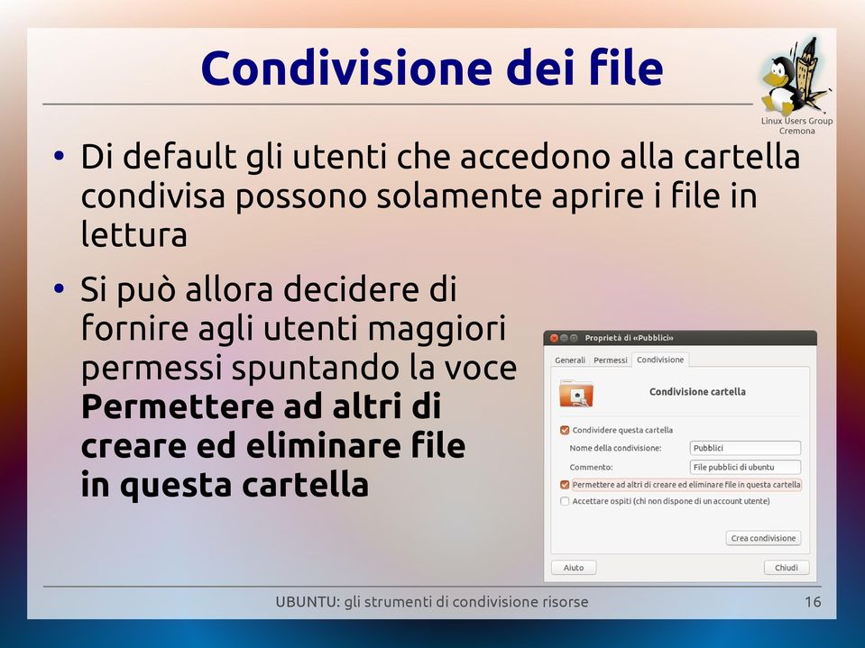 decidere di fornire agli utenti maggiori permessi spuntando la