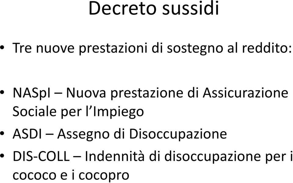 Sociale per l Impiego ASDI Assegno di Disoccupazione