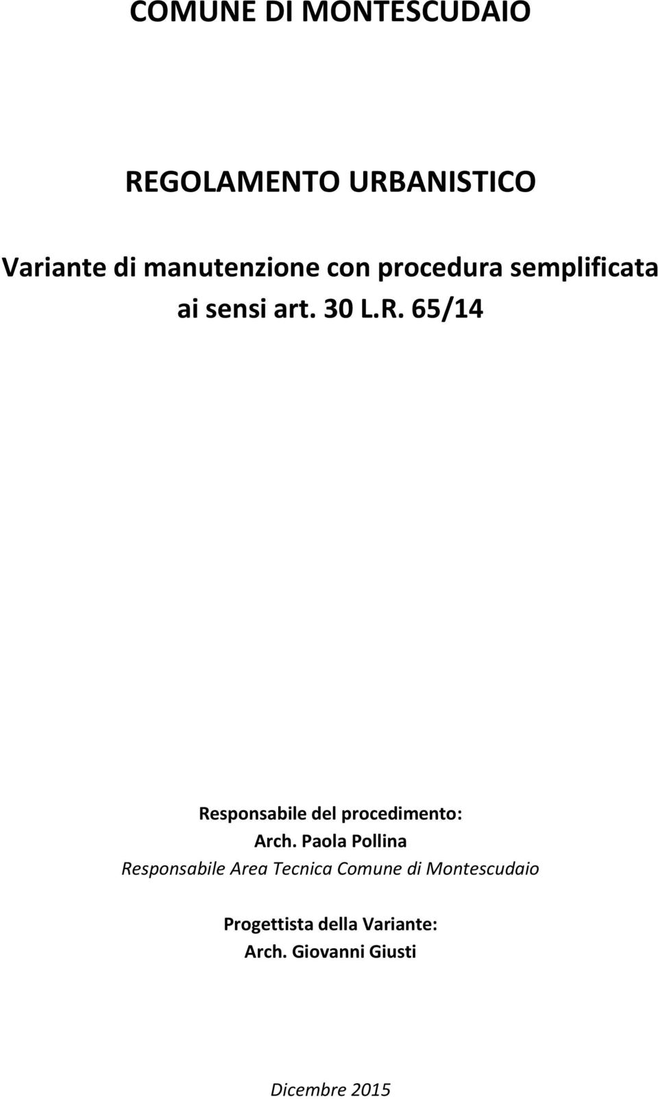 65/14 Responsabile del procedimento: Arch.