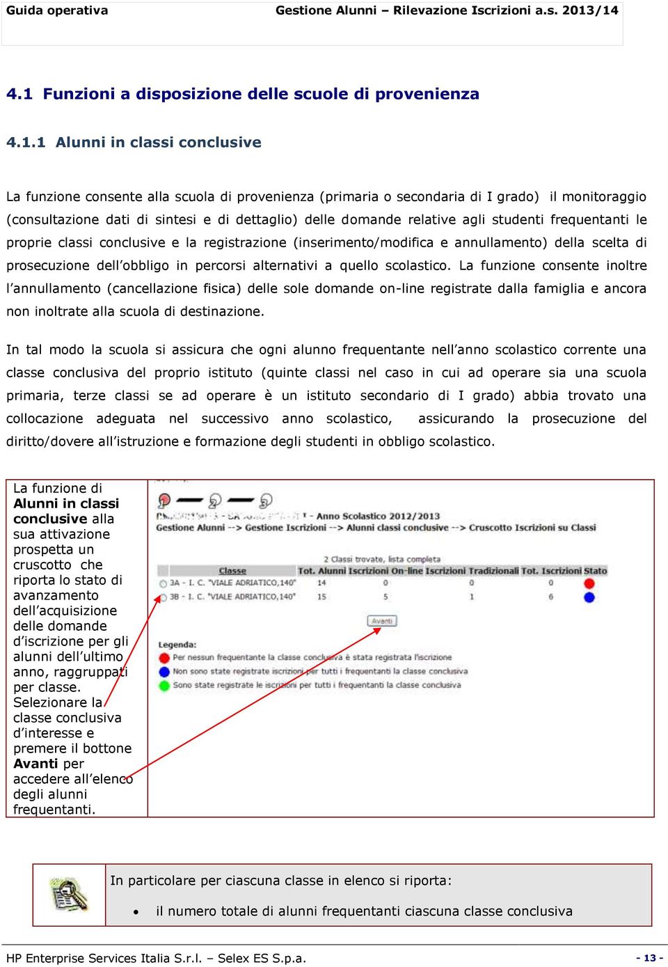 prosecuzione dell obbligo in percorsi alternativi a quello scolastico.