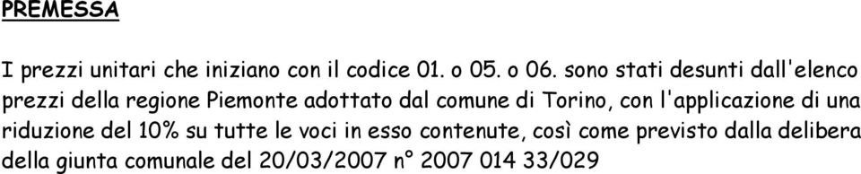 Torino, con l'applicazione una riduzione del 10% su tutte le voci in esso