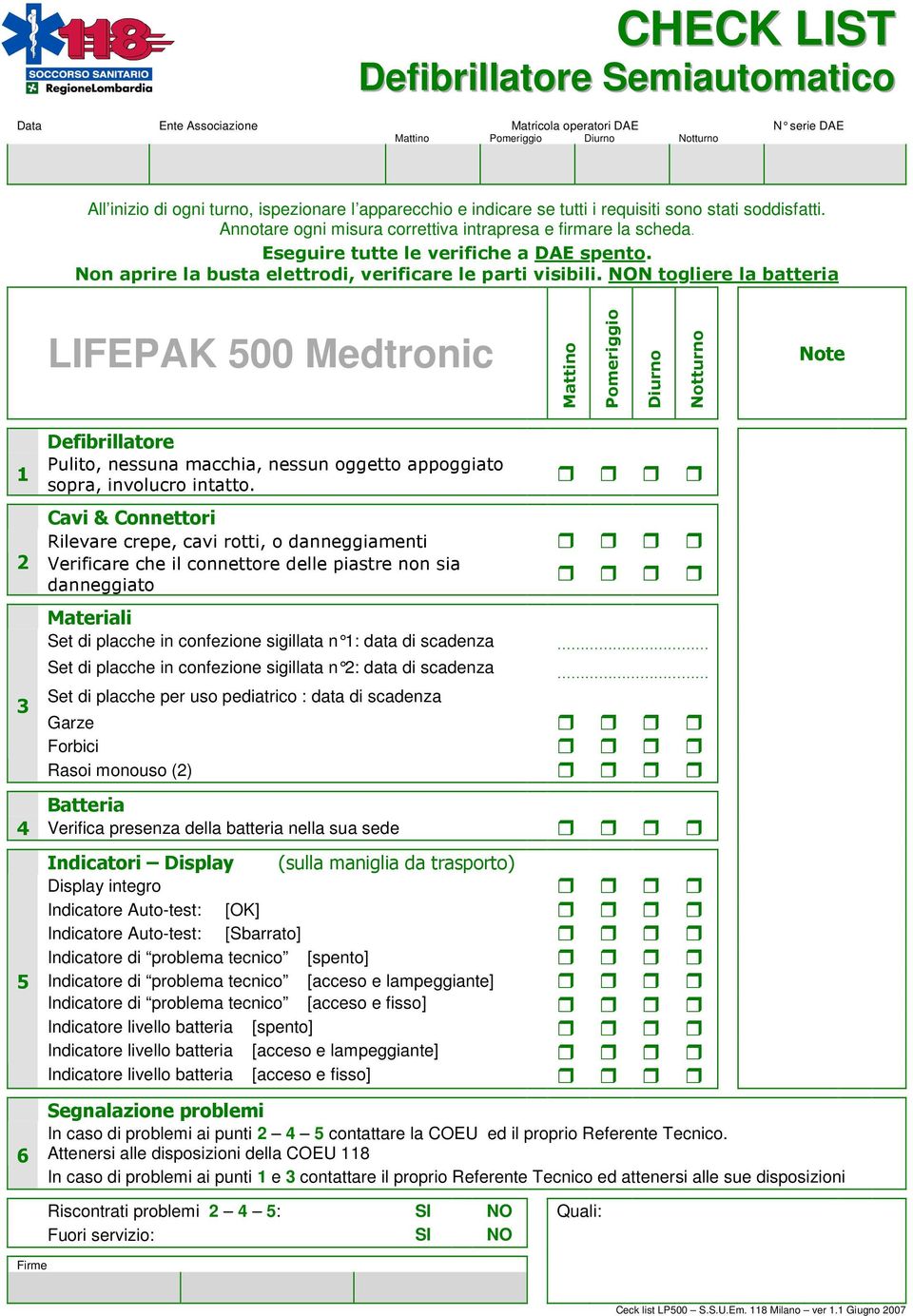 Non aprire la busta elettrodi, verificare le parti visibili.