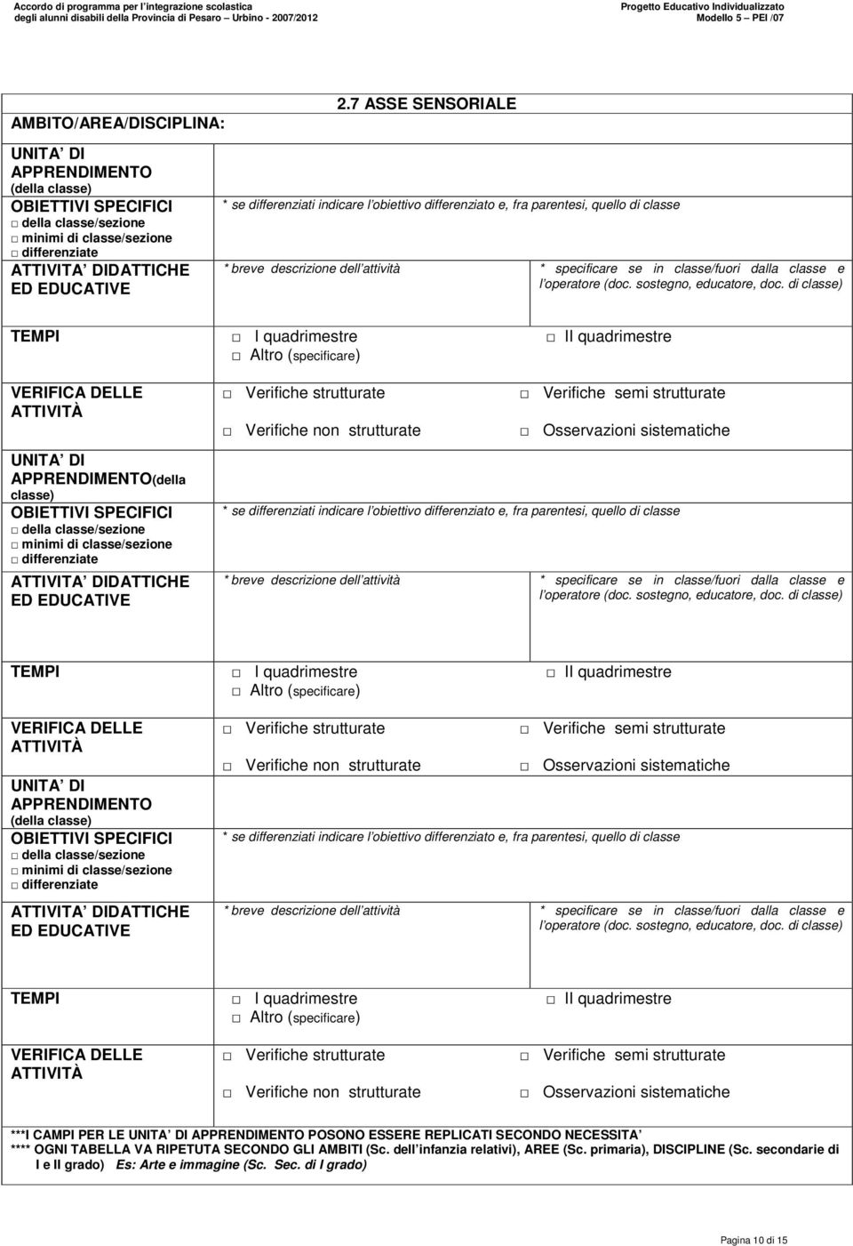 attività * specificare se in classe/fuori dalla classe e * breve descrizione dell attività * specificare se in classe/fuori dalla classe e