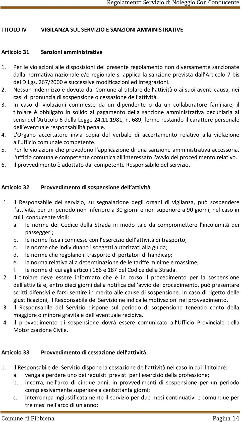 267/2000 e successive modificazioni ed integrazioni. 2.