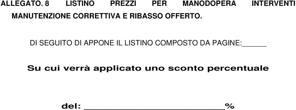 MANUTENZIONE CORRETTIVA E RIBASSO OFFERTO.