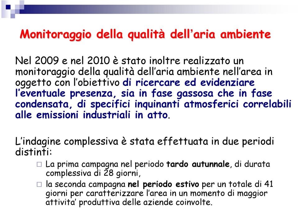 emissioni industriali in atto.