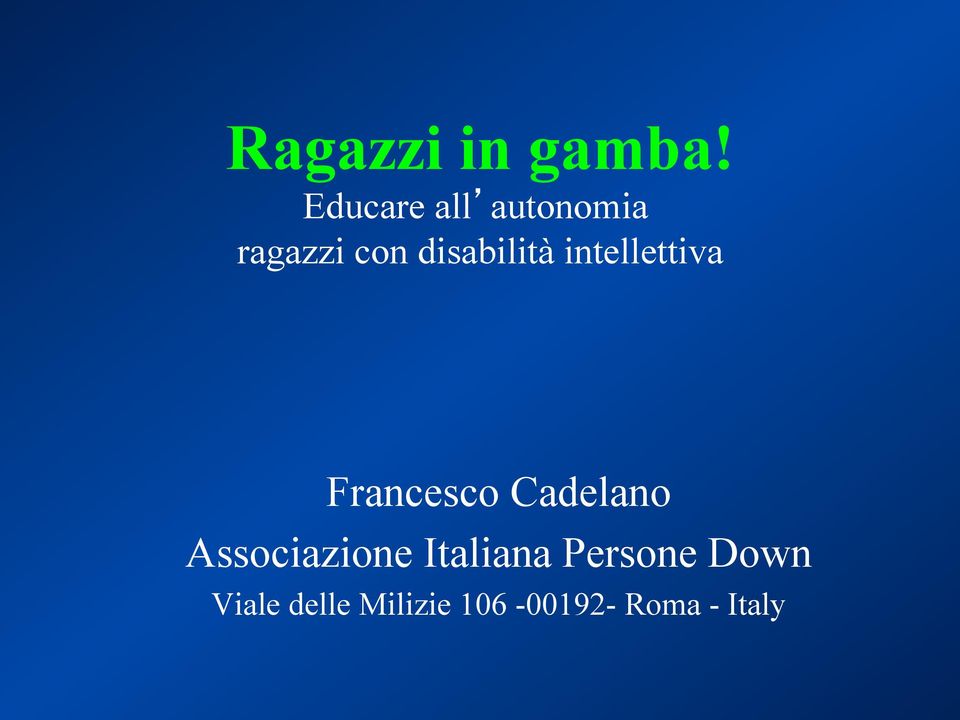 disabilità intellettiva Francesco Cadelano