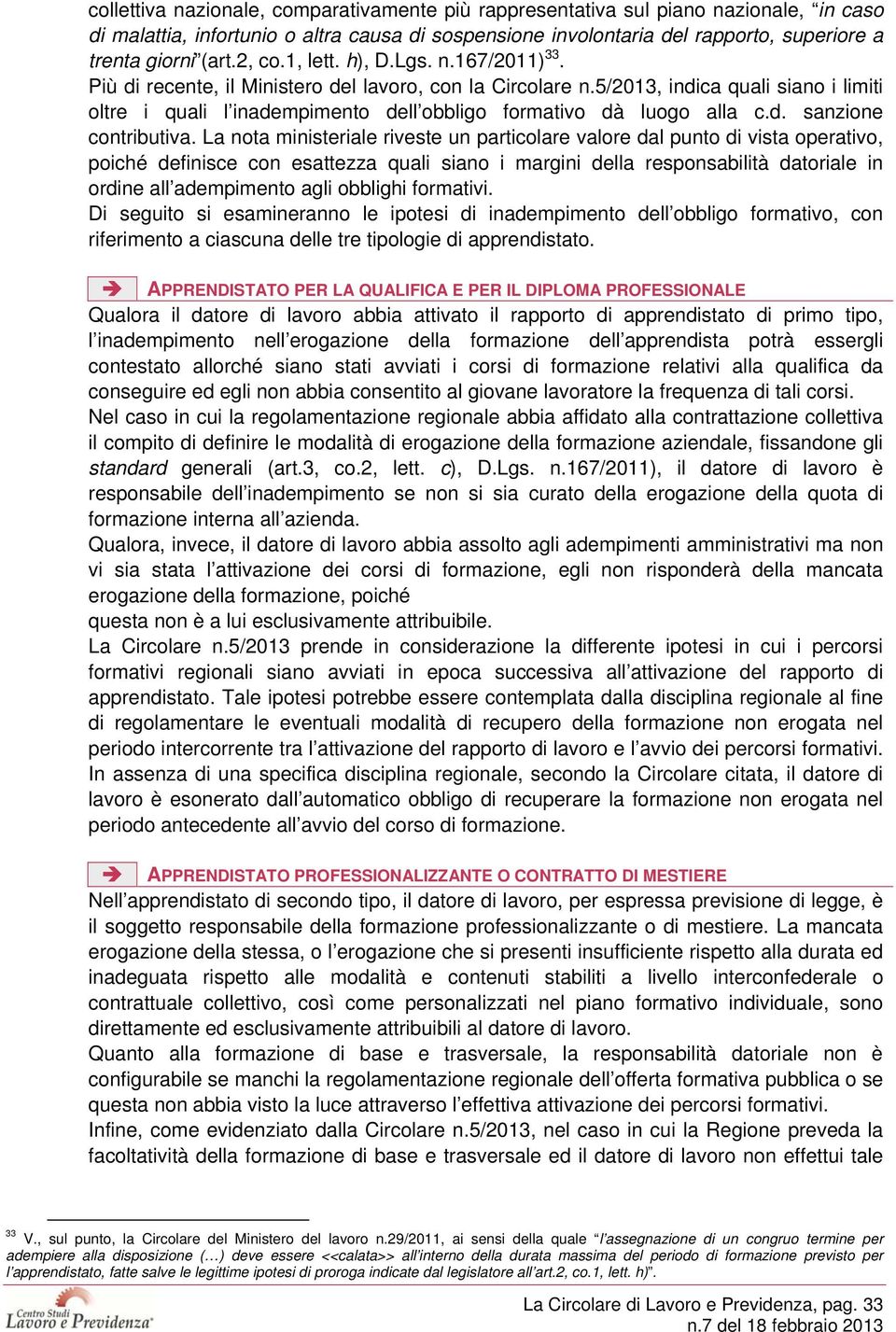 5/2013, indica quali siano i limiti oltre i quali l inadempimento dell obbligo formativo dà luogo alla c.d. sanzione contributiva.