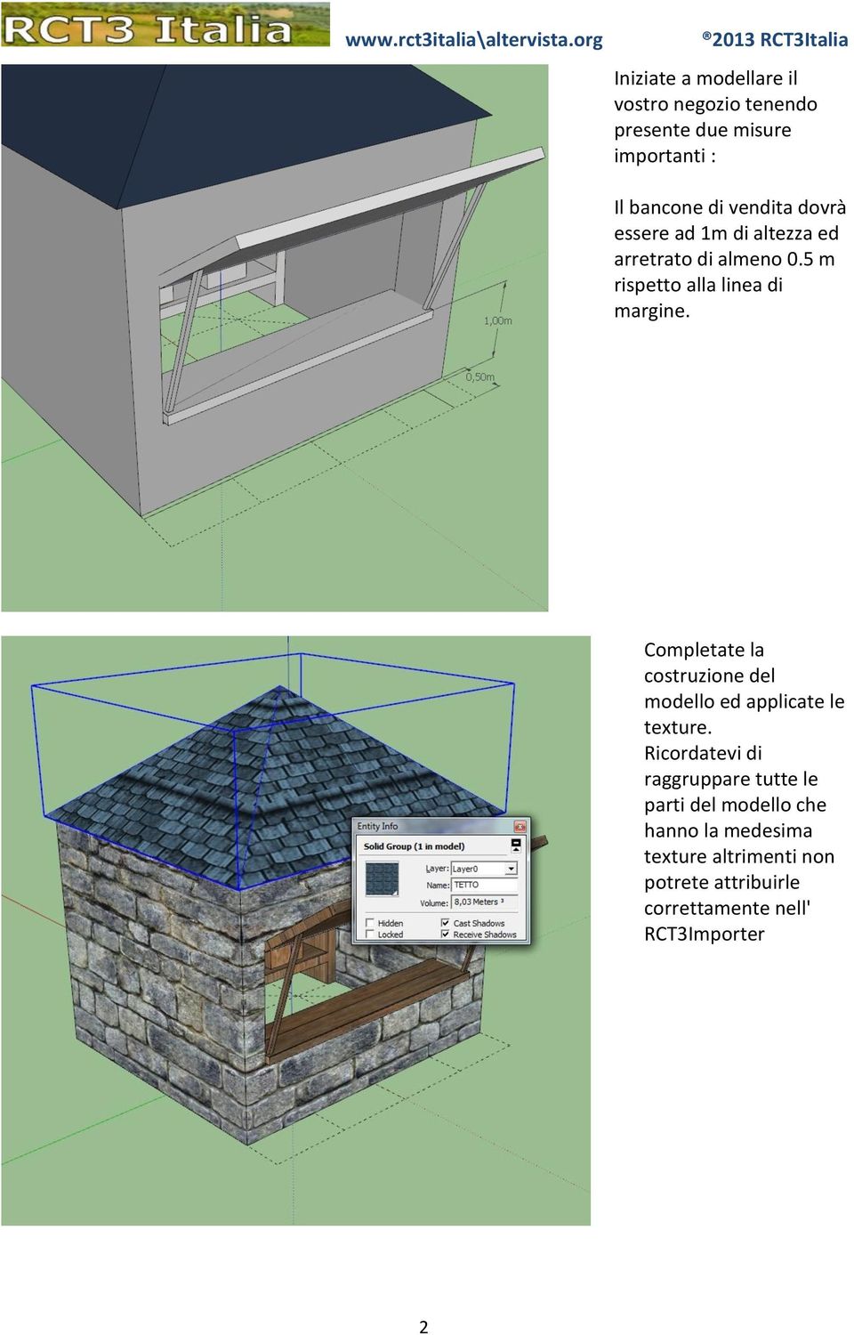 Completate la costruzione del modello ed applicate le texture.