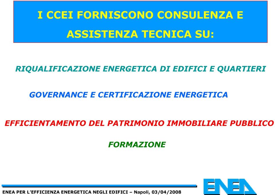 QUARTIERI GOVERNANCE E CERTIFICAZIONE ENERGETICA