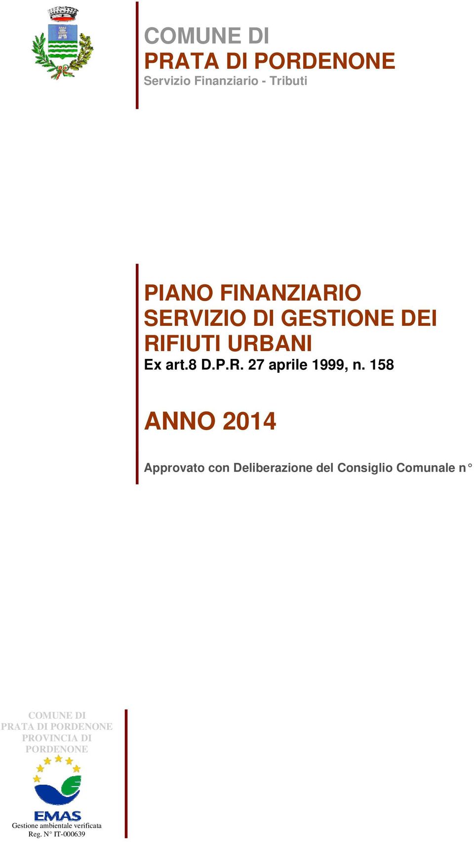 158 ANNO 2014 Approvato con Deliberazione del Consiglio Comunale n COMUNE DI