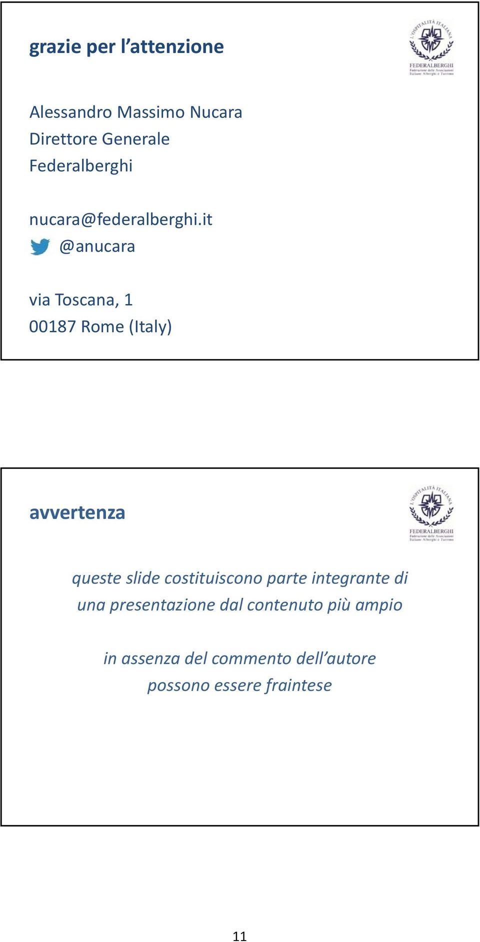 it @anucara via Toscana, 1 00187 Rome (Italy) avvertenza queste slide