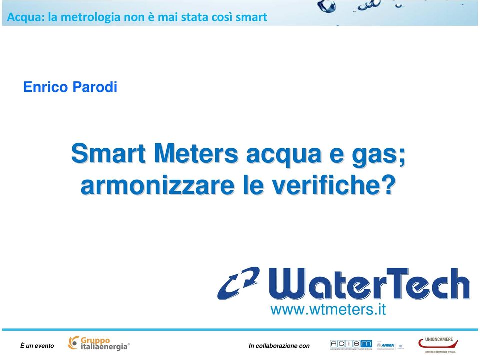 Smart Meters acqua e gas;