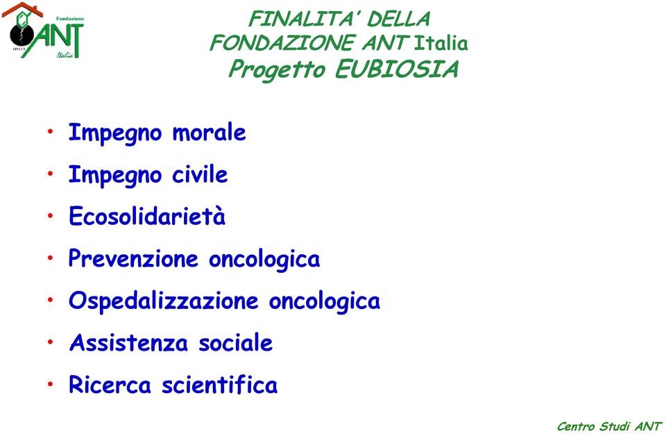 FONDAZIONE ANT Italia Progetto EUBIOSIA