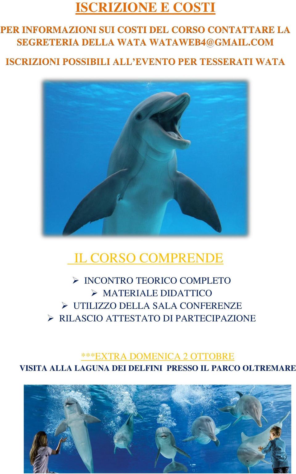 COM ISCRIZIONI POSSIBILI ALL EVENTO PER TESSERATI WATA IL CORSO COMPRENDE INCONTRO TEORICO