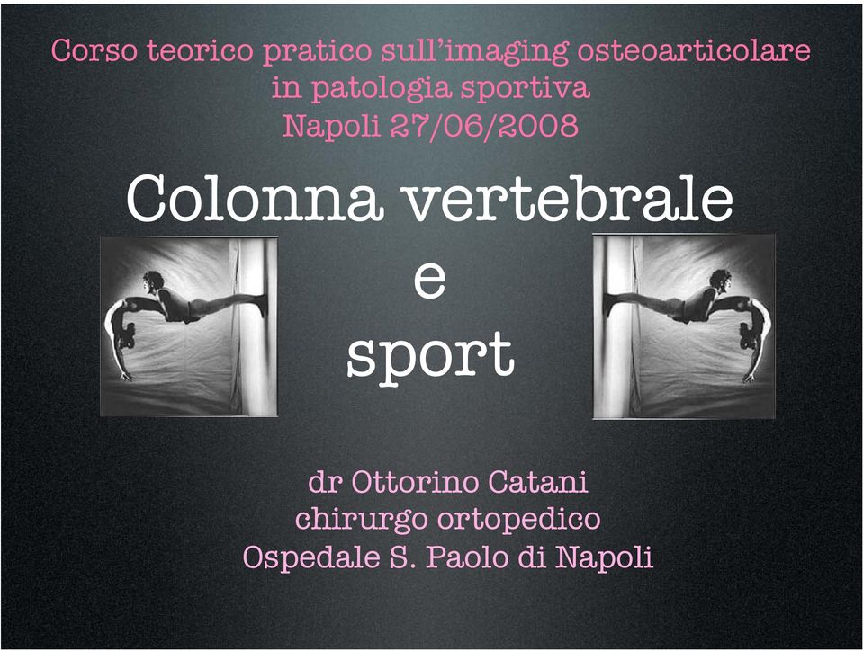 27/06/2008 Colonna vertebrale e sport dr