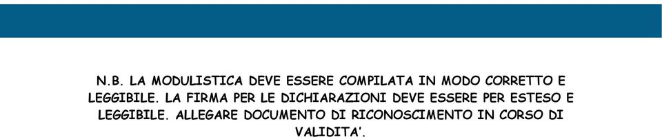 LA FIRMA PER LE DICHIARAZIONI DEVE ESSERE PER