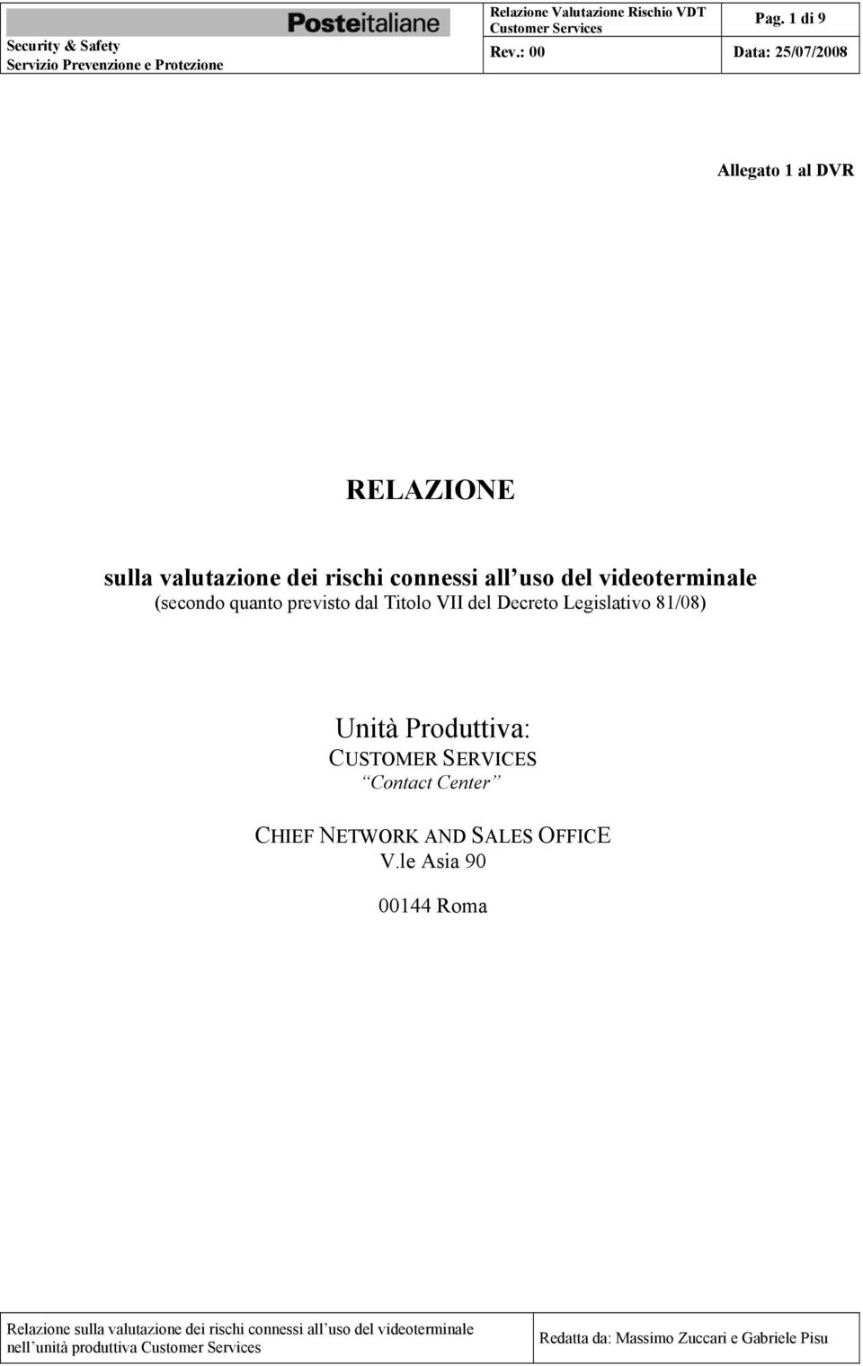 Titolo VII del Decreto Legislativo 81/08) Unità Produttiva: CUSTOMER