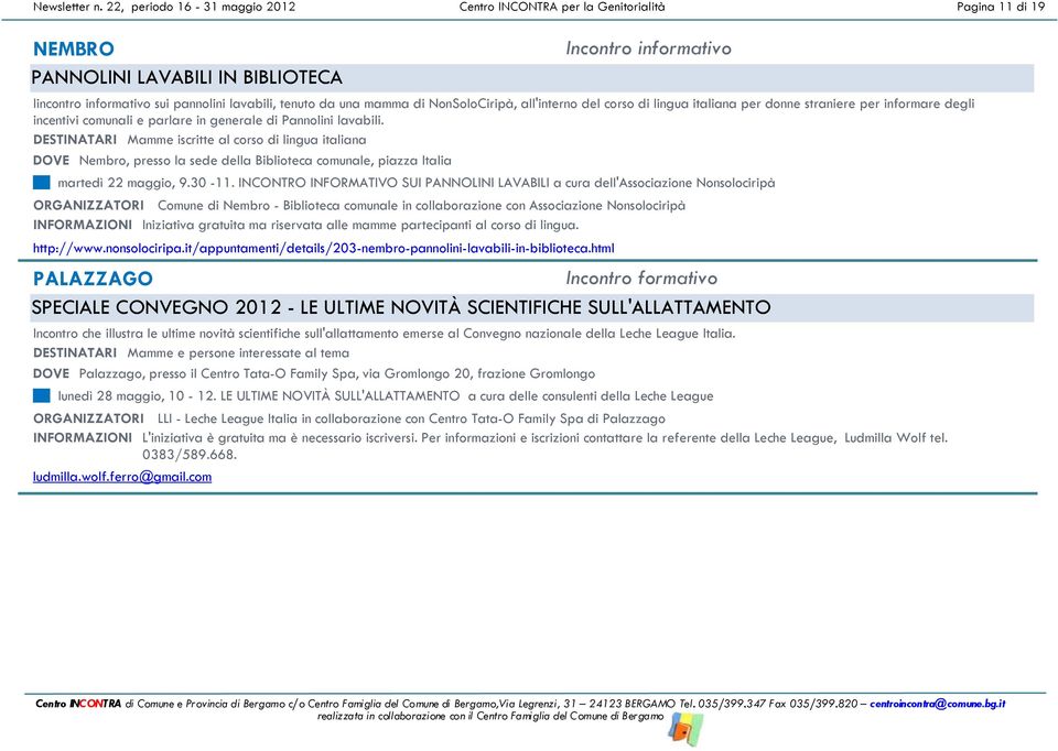 una mamma di NonSoloCiripà, all'interno del corso di lingua italiana per donne straniere per informare degli incentivi comunali e parlare in generale di Pannolini lavabili.