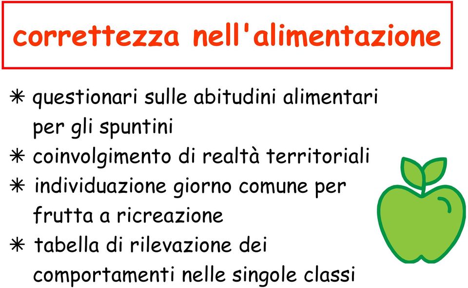 territoriali individuazione giorno comune per frutta a