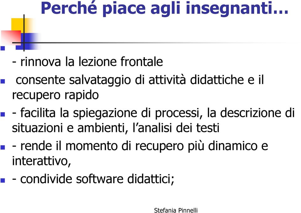 spiegazione di processi, la descrizione di situazioni e ambienti, l analisi