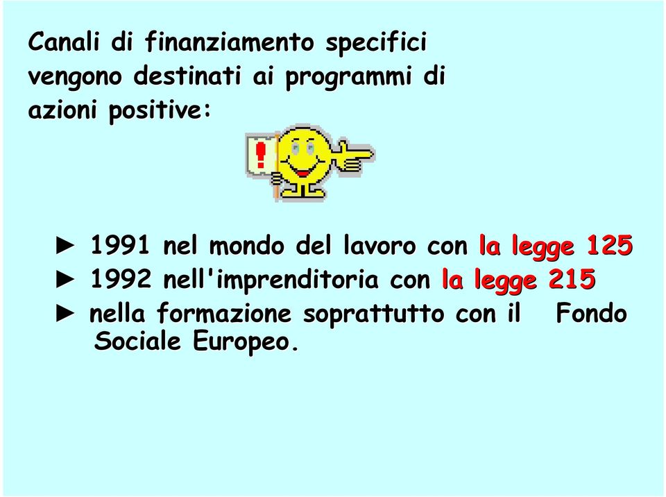 con la legge 125 1992 nell'imprenditoria con la legge