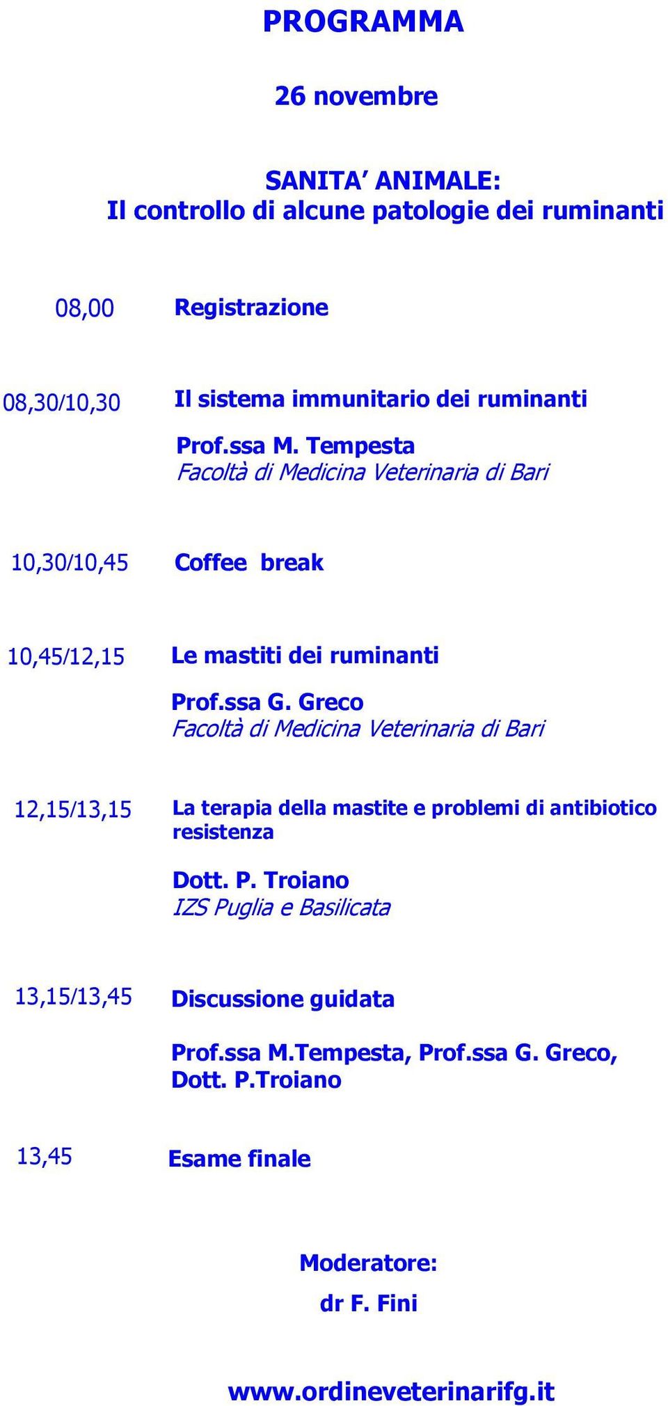 Greco 12,15/13,15 La terapia della mastite e problemi di antibiotico resistenza Dott. P.