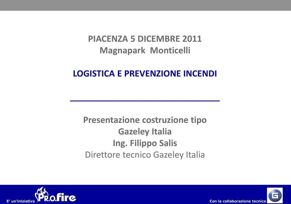 costruzione tipo Gazeley Italia Ing.
