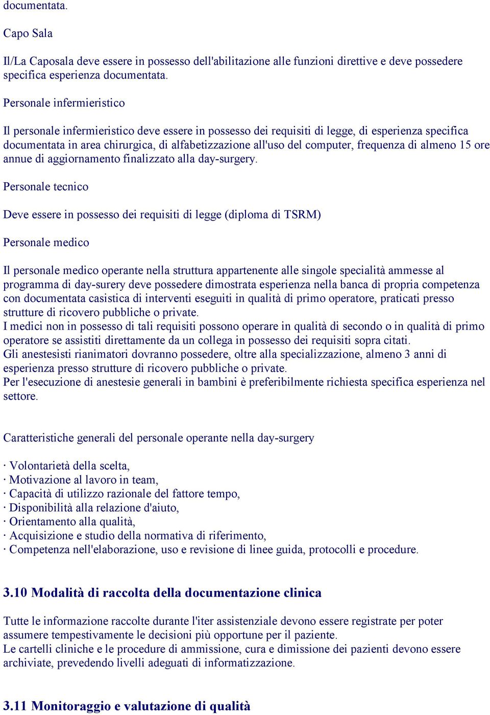 computer, frequenza di almeno 15 ore annue di aggiornamento finalizzato alla day-surgery.