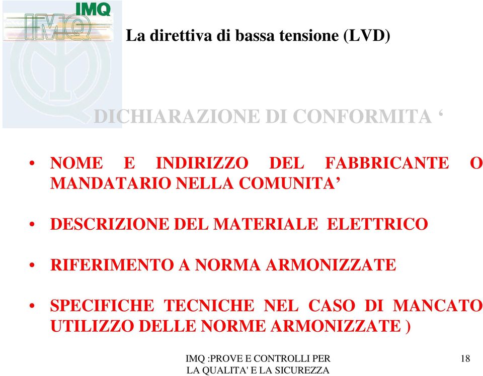 MATERIALE ELETTRICO RIFERIMENTO A NORMA ARMONIZZATE