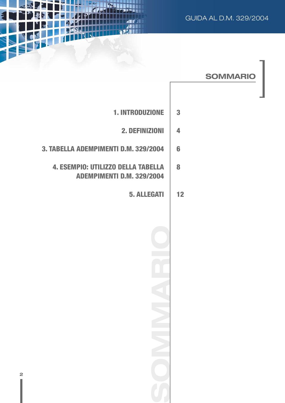 TABELLA ADEMPIMENTI D.M. 329/2004 4.