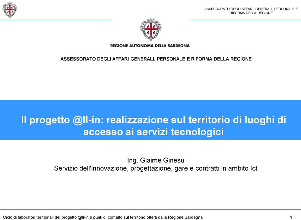 Giaime Ginesu Servizio dell'innovazione, progettazione, gare e contratti in